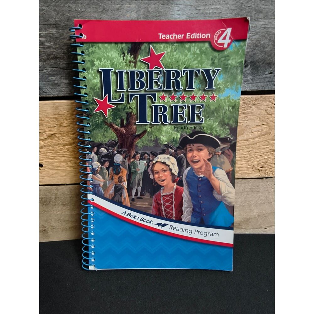 A Beka - Liberty Tree 4th Grade Reading - Teacher's Edition